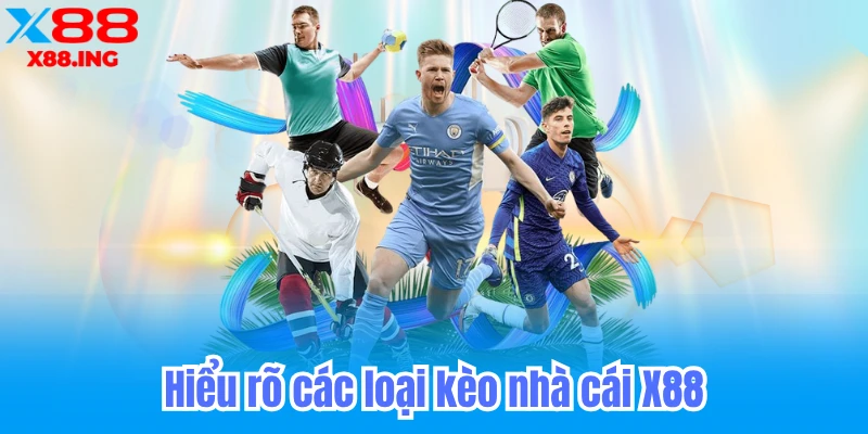 Hiểu rõ các loại kèo nhà cái